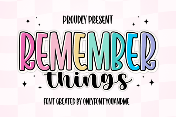 Discover the Cheerful Remember Things Font Duo for Your Next Project
