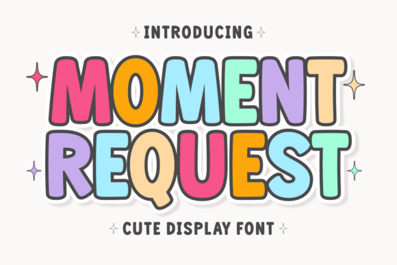 Moment Request: A Playful & Vibrant Display Typeface
