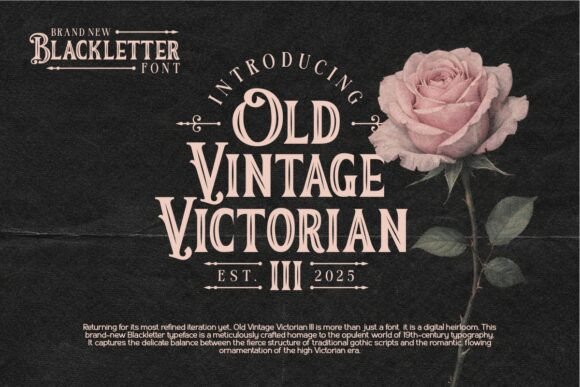 Old Vintage Victorian III: A Typeface of Timeless Elegance