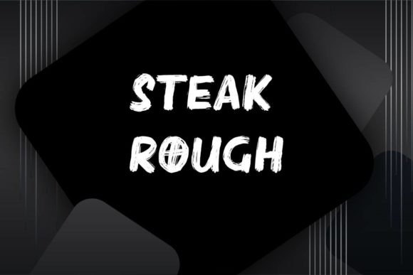 Steak Rough: A Modern Brushed Display Font